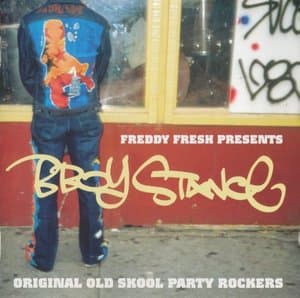 B-Boy Stance (Original Old Skool Party Rockers)