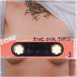 UPSAHL PRESENTS: THE PHX TAPES V3
