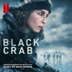 Black Crab (Soundtrack From The Netflix Film)