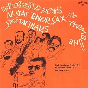 The Progressive Records All Star Tenor Sax and Trombone