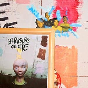 Berkeleys On Fire