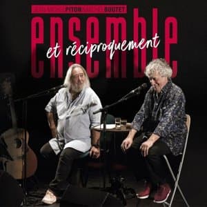 Ensemble et reciproquement (Enregistre en live le 15 octobre 2022)