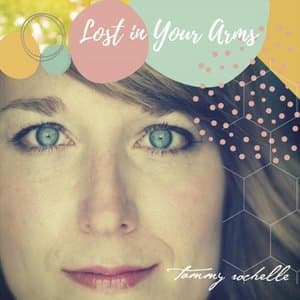 Lost in Your Arms