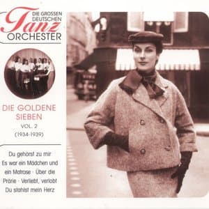Die Grossen Deutschen Tanzorchester, Die Goldene Sieben (Volume 2)