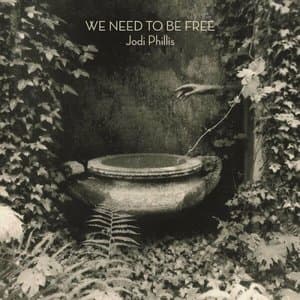 We Need to Be Free