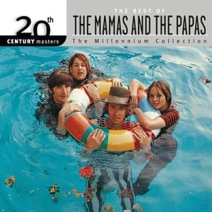 20th Century Masters: The Best Of The Mamas & The Papas: The Millennium Collection