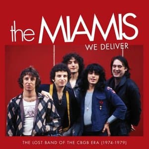 We Deliver The Lost Band of the CBGB Era (1974-1979)