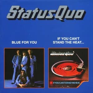 Blue For You / If You Cant Stand The Heat