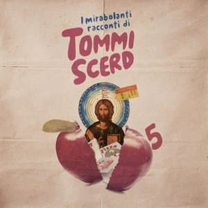 I Mirabolanti Racconti Di Tommi Scerd