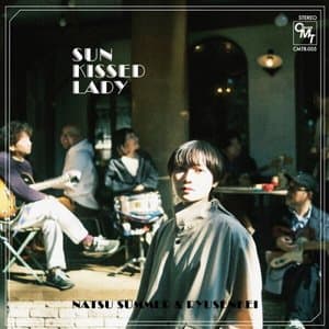 Sun Kissed Lady / san*kisudo*redei-
