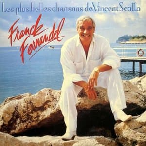 Les plus belles chansons de Vincent Scotto