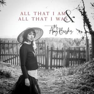 All That I Am & All That I Was