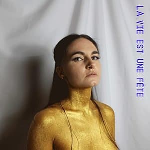 La vie est une fete