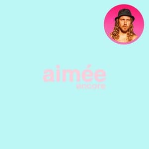 aimee encore