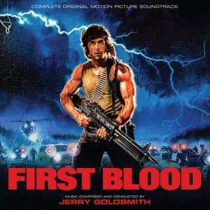 First Blood (Original Motion Picture Soundtrack) [Expanded Edition]