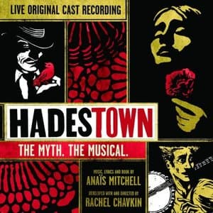 Hadestown: The Myth. The Musical. (Live Original Cast Recording)