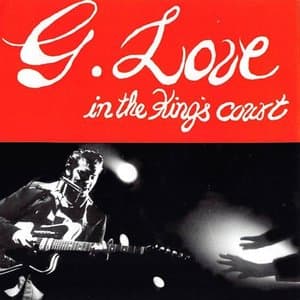 G. Love in the Kings Court