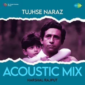 Tujhse Naraz (Acoustic Mix)