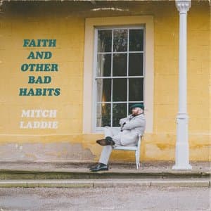 Faith and Other Bad Habits