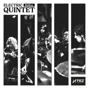 Electric BeBop Quintet