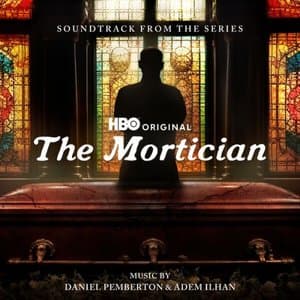 The Mortician (Soundtrack from the Series)