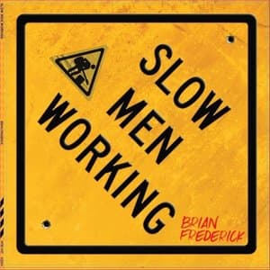 Slow Men Working