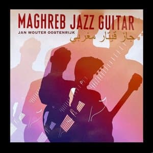 Maghreb Jazz Guitar (Re-issue)