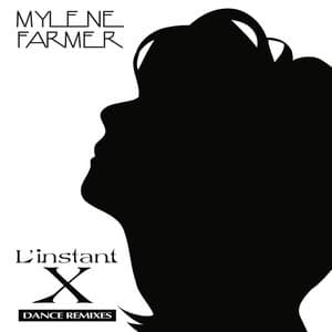 L'Instant X (Dance Remixes)