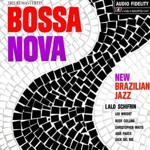 Bossa Nova New Brazilian Jazz (2025 Remastered)