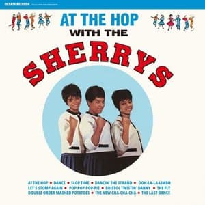 At The Hop With The Sherrys
