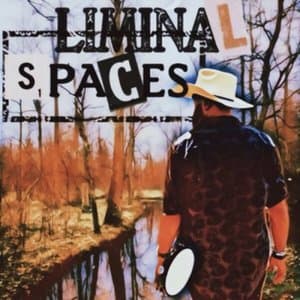 Liminal Spaces