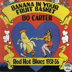 Banana In Your Fruit Basket : Red Hot Blues 1931-1936