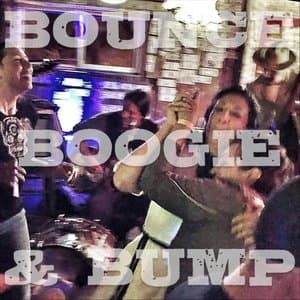 Bounce, Boogie & Bump