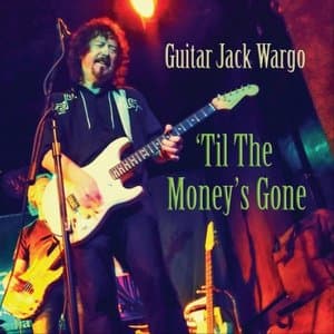 Til the Moneys Gone