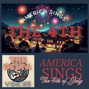 America Sings the 4th of July