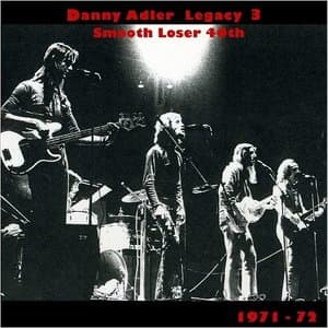 The Danny Adler Legacy Series Vol. 2: Pre Roogalator 1971-72