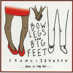 Bow Legs and Big Feet