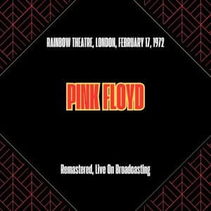 Rainbow Theatre, London, February 17, 1972 (Remastered, Live On Broadcasting)
