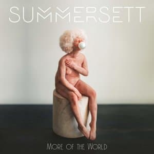 More of the World