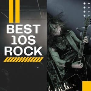 Best 10s Rock