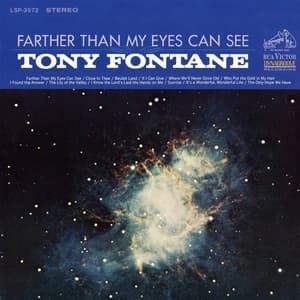Farther Than My Eyes Can See