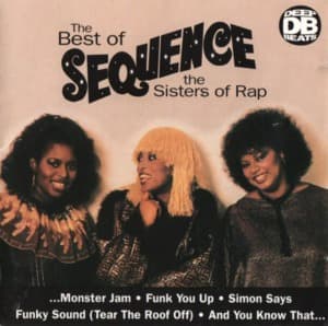 The Best Of The Sequence (The Sisters Of Rap)