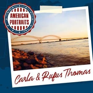 American Portraits: Carla & Rufus Thomas