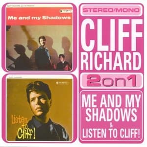 Me And My Shadows / Listen To Cliff