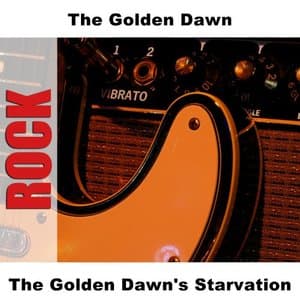 The Golden Dawns Starvation (Original)