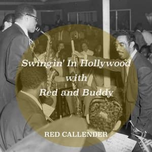 Swingin in Hollywood with Red and Buddy