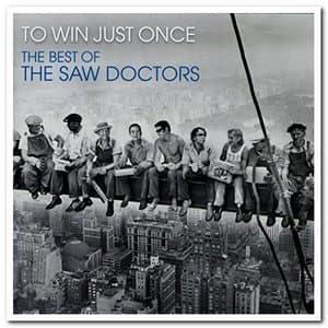 To Win Just Once: The Best of the Saw Doctors