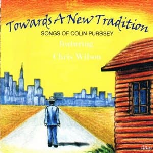 Towards A New Tradition (Feat. Chris Wilson)