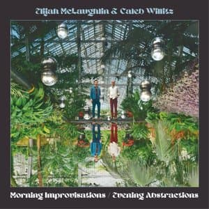 Morning Improvisations / Evening Abstractions
