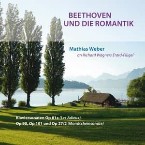 Beethoven und die Romantik (Mathias Weber an Richard Wagners Erard-Flugel)
